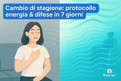 Cambio di stagione: protocollo energia & difese in 7 giorni